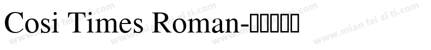 Cosi Times Roman字体转换
